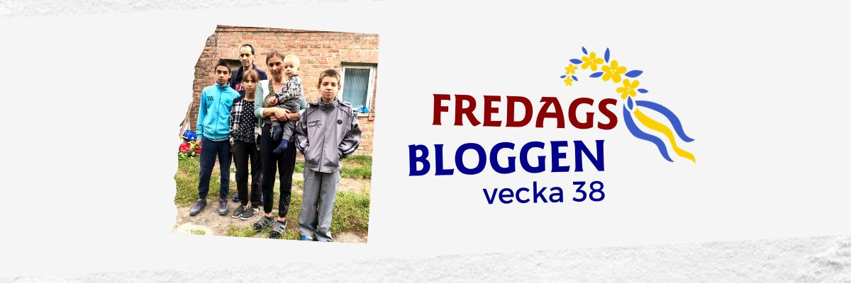 Aktuellt från Barnens Ambassad, Ukraina: Fredagsbloggen 38