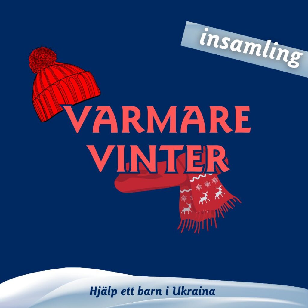 Varmare vinter- insamling- Hjälp barn i Ukraina.